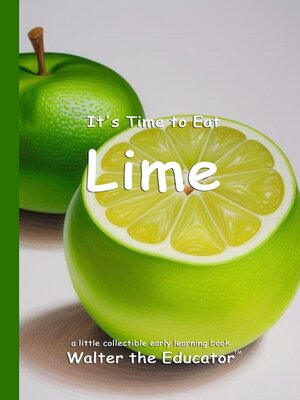 cover image of It's Time to Eat Lime